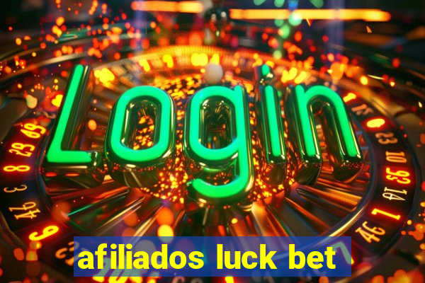 afiliados luck bet